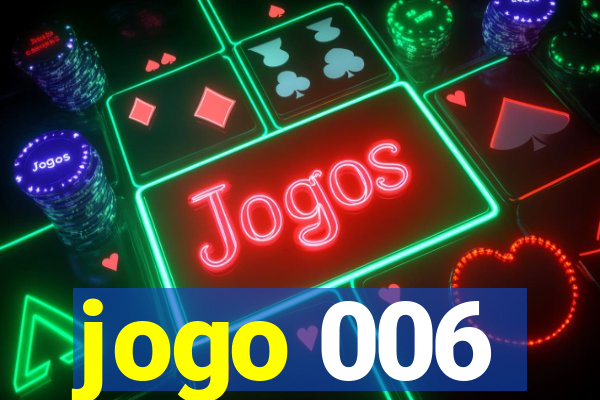 jogo 006